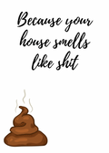 Because your house smells like wax melt card