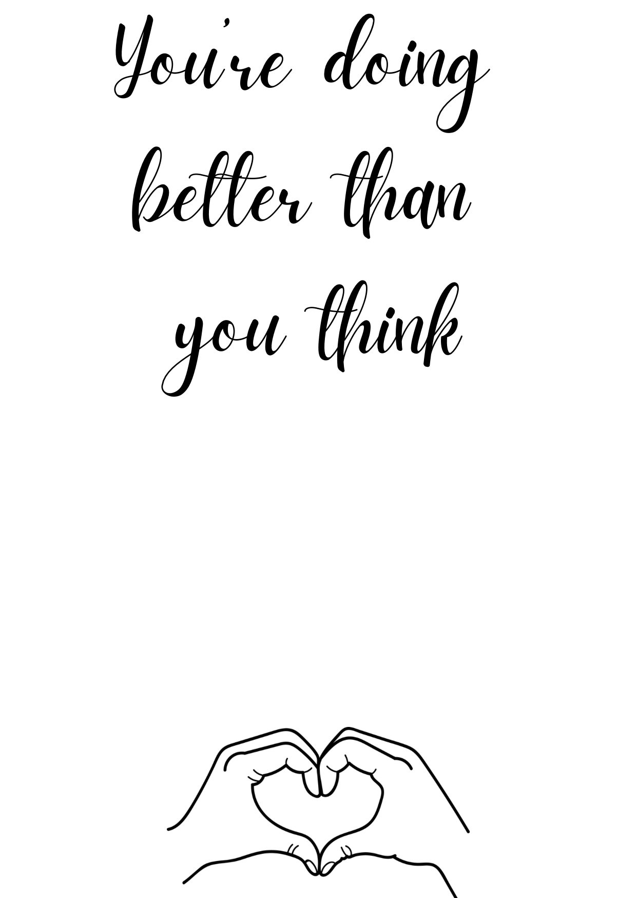 Your doing better than you think